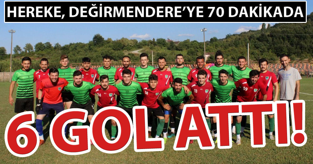 Hereke, Değirmendere’ye 70 dakikada 6 gol attı!