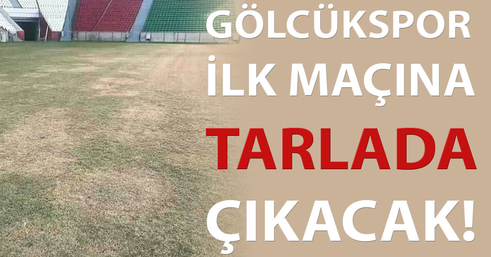 Gölcükspor ilk maçını tarlada yapacak!