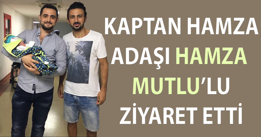 Hamza Mutlu, adaşını ziyaret etti.