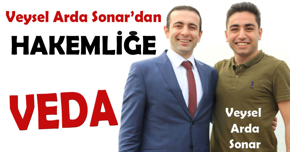 Veysel Arda Sonar hakemliği bıraktı!