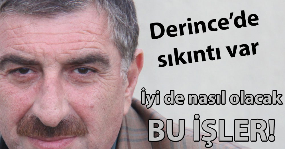 Derincespor'da sıkıntı var?
