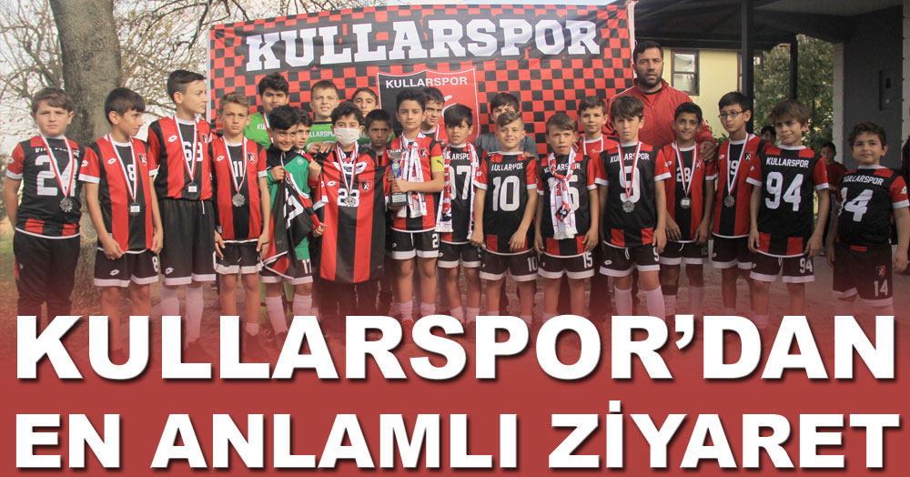 Kullarspor'dan en anlamlı ziyaret