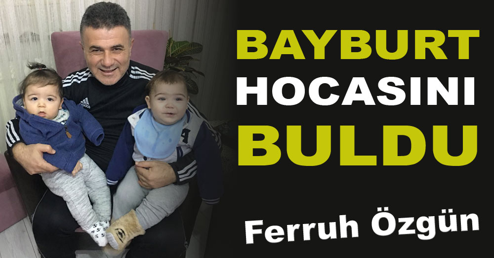 Bayburt hocasını buldu