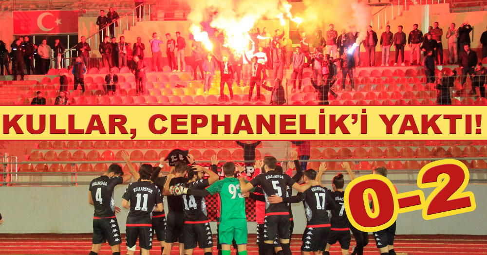 Kullarspor, Cephanelik’i YAKTI! “0-2”
