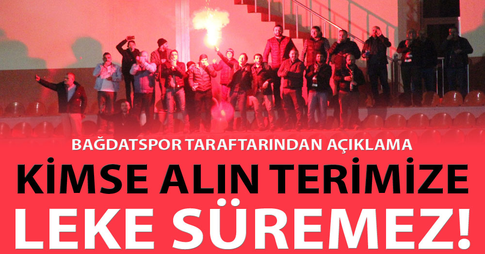 Bağdatspor taraftarı: Alın terimizi kimse lekeleyemez!