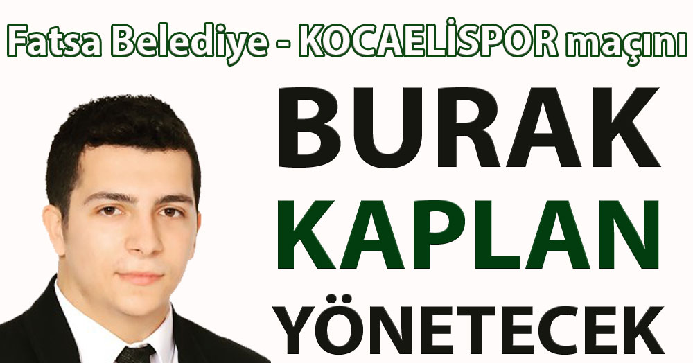 Burak Kaplan yönetecek