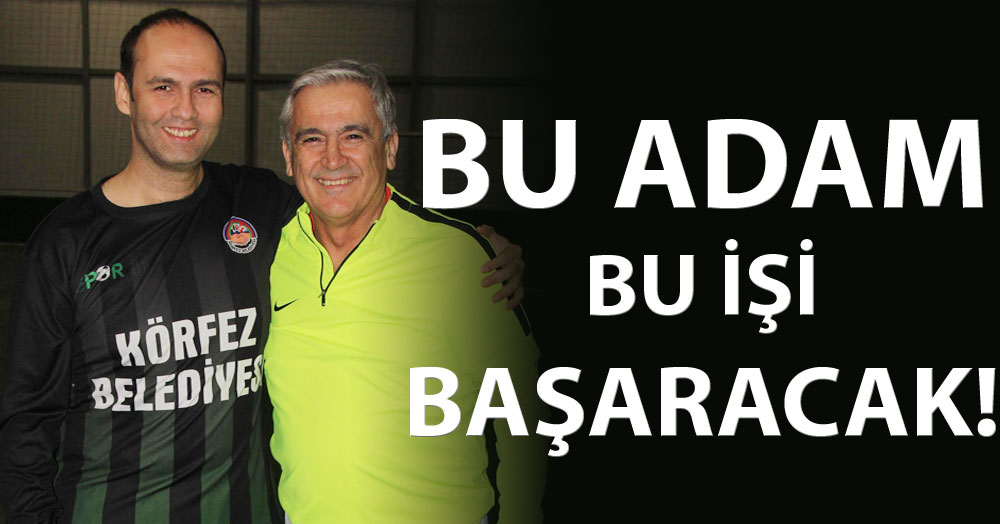Bu adam bu işi BAŞARACAK!