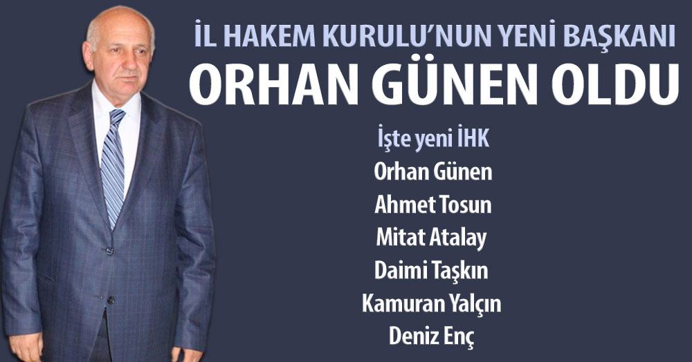 İHK’da yeni başkan Orhan Günen oldu!