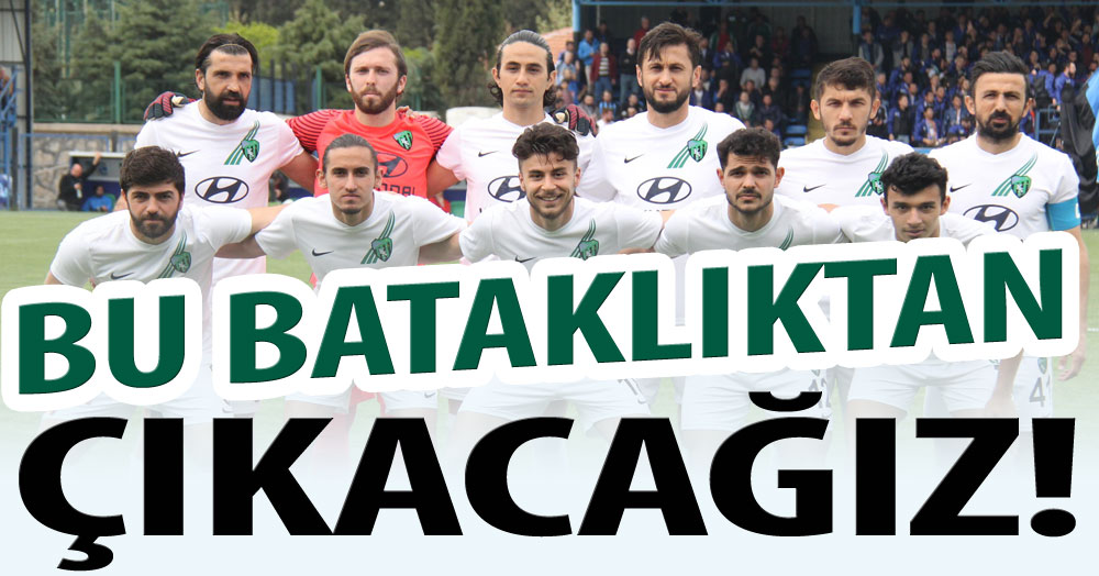 BU BATAKLIKTAN ÇI-KA-CA-ĞIZ!