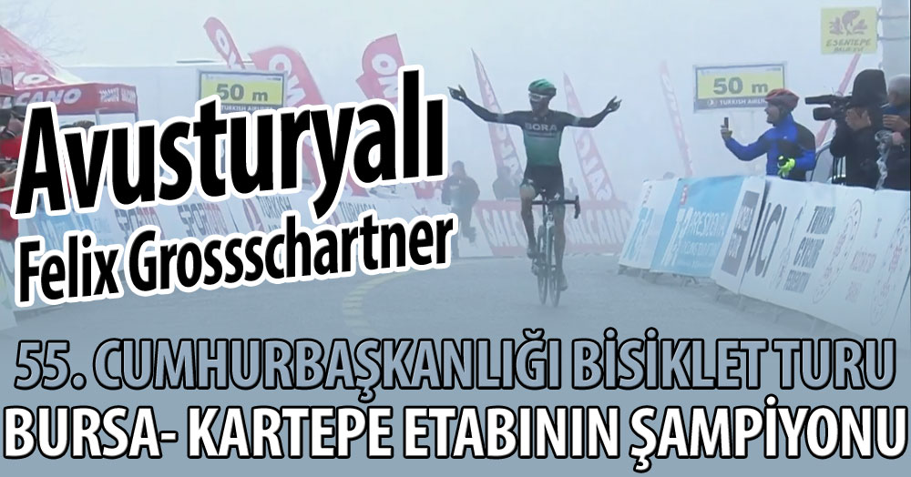 Kartepe'nin zirvesine Felix Grossschartner kondu