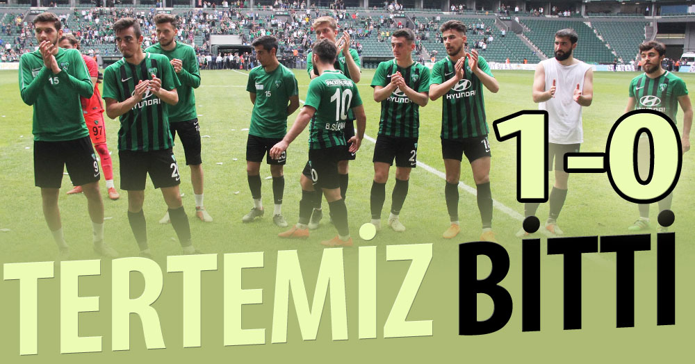 Tertemiz bitti! “1-0”