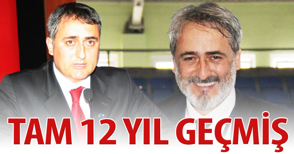 Tam 12 yıl geçmiş!