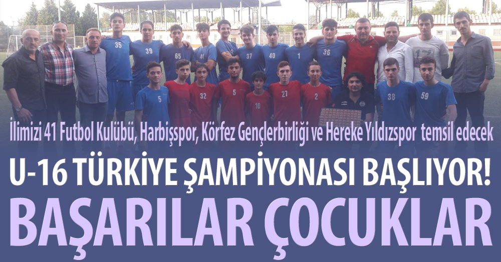 U-16’larda yolculuk başladı