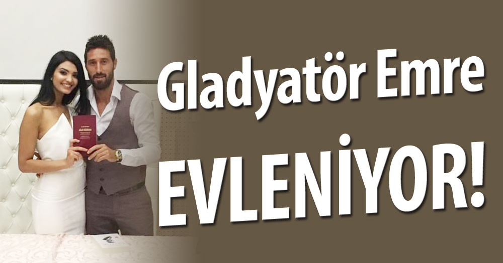 Gladyatör Emre Okur evleniyor!
