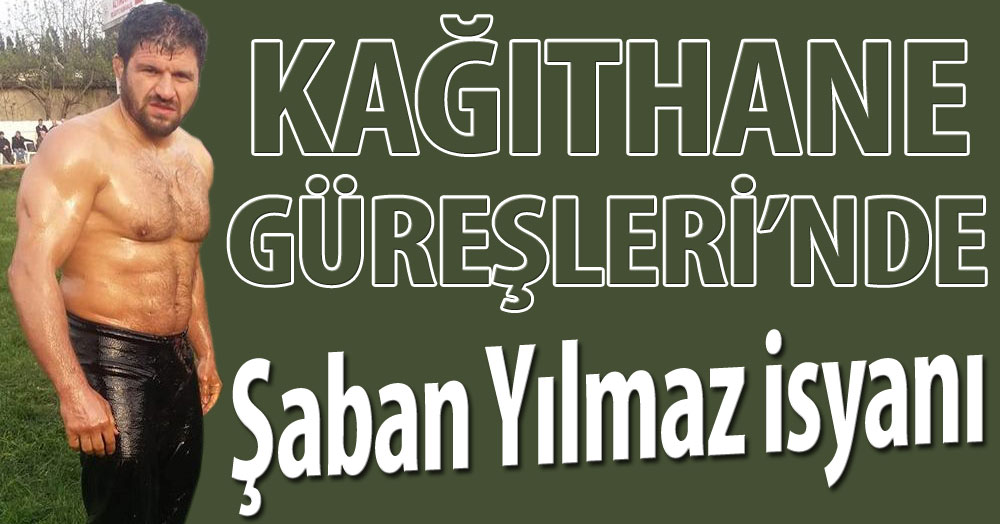 Kağıthane'de Şaban Yılmaz isyanı!