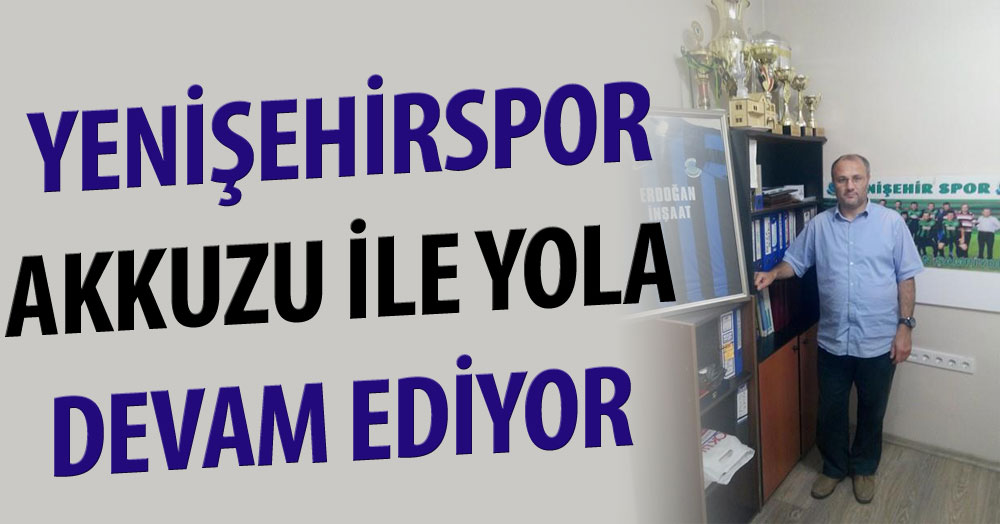 Yenişehirspor, Akkuzu ile yola devam ediyor