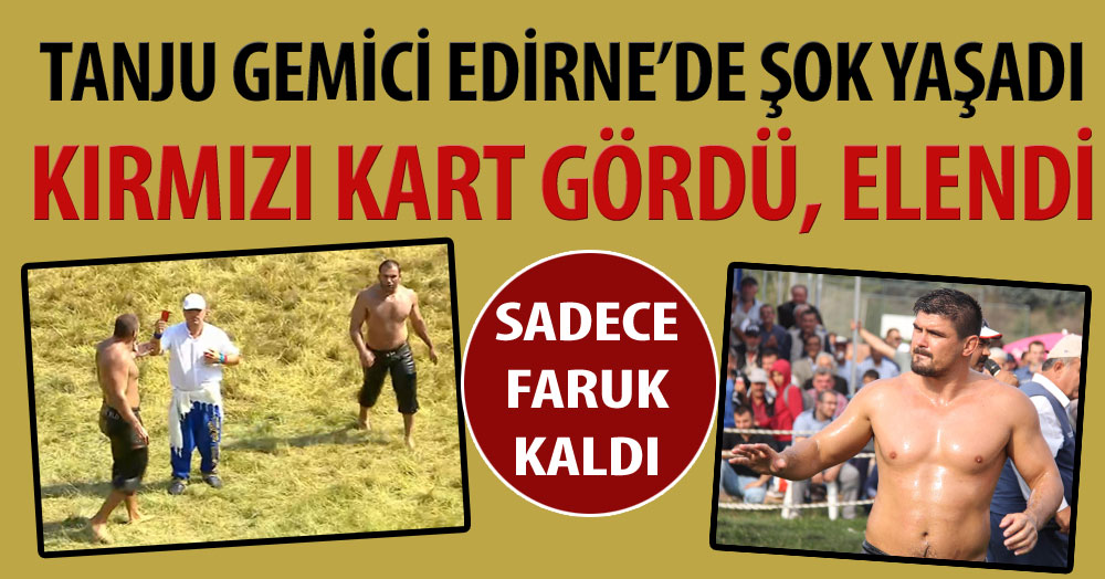 Tanju şokta! Kırmızı kart gördü ve elendi!
