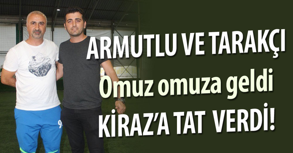 Omuz omuza geldiler, Kiraz'a tat verdiler!
