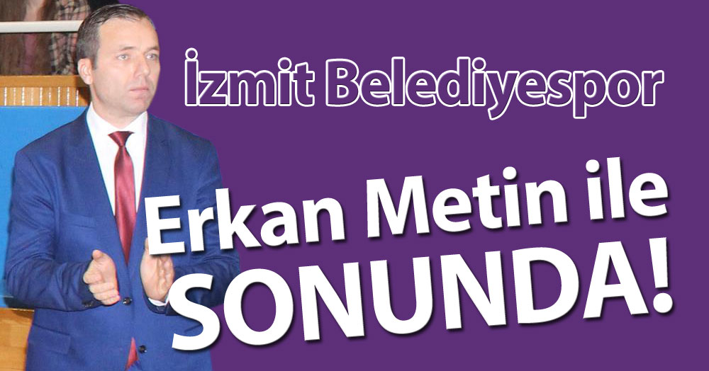 Erkan Metin ile SONUNDA!