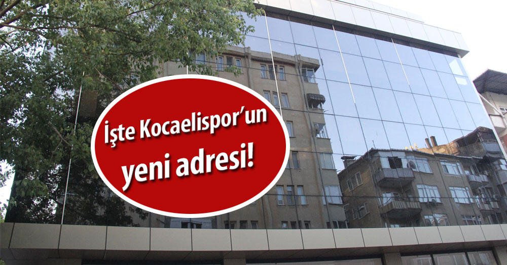 İşte Kocaelispor’un yeni adresi!