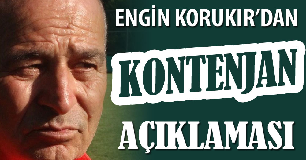 Engin Korukır’dan kontenjan açıklaması