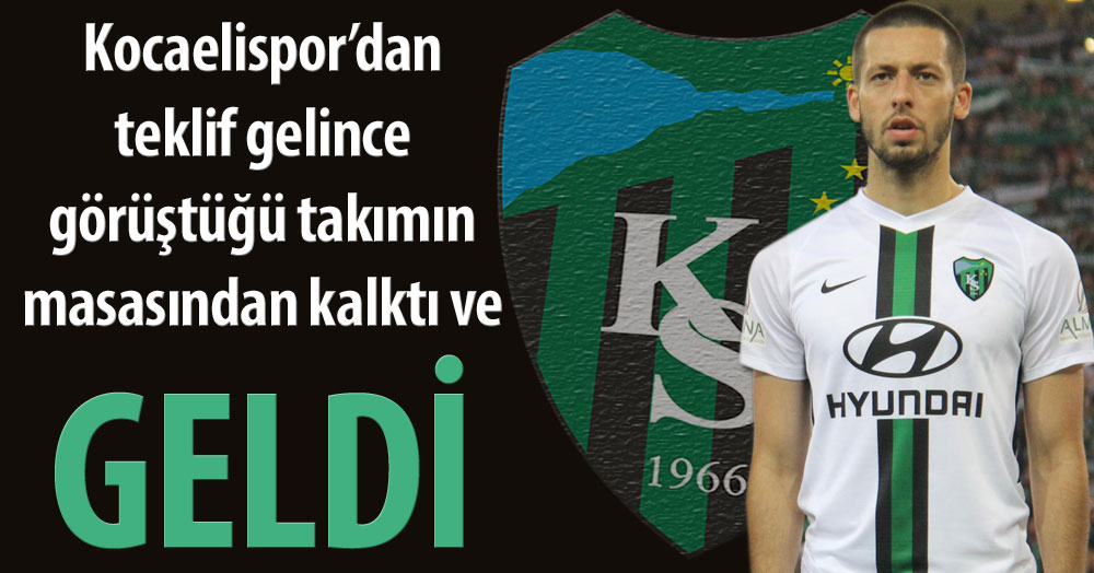 Kocaelispor'dan teklif olunca hiç düşünmedi