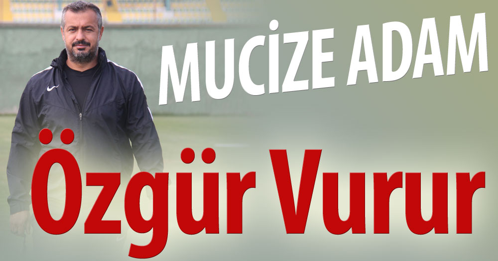 Mucize ADAM: Özgür Vurur!
