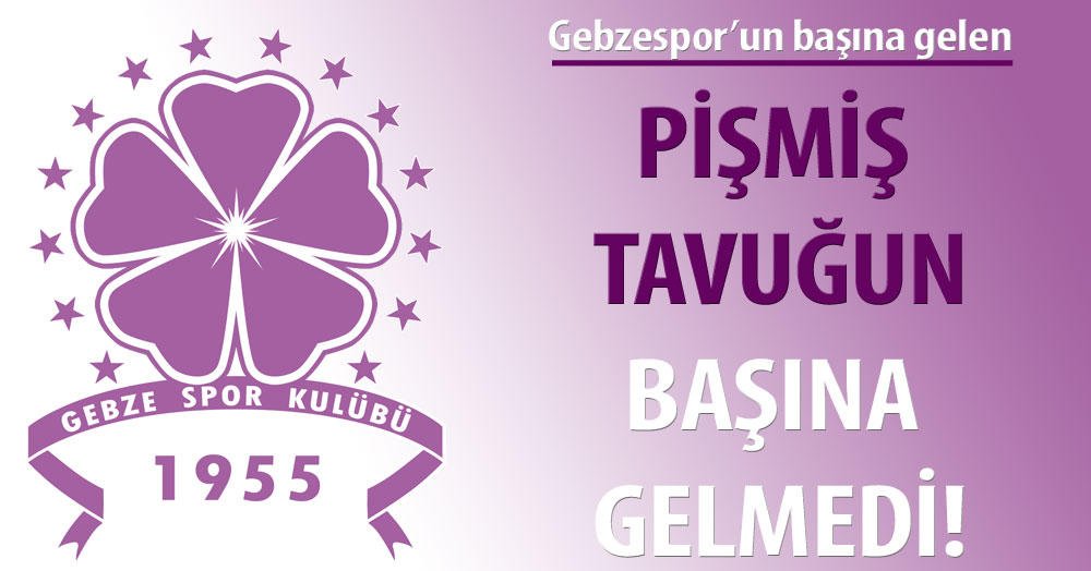Pişmiş tavuğun başına gelmedi!