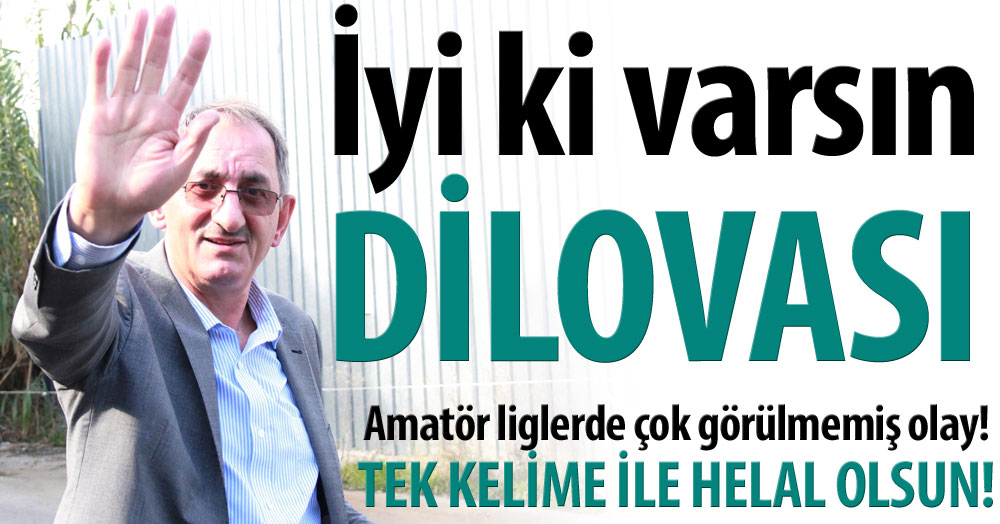 İyi ki varsın Dilovası Belediyespor!