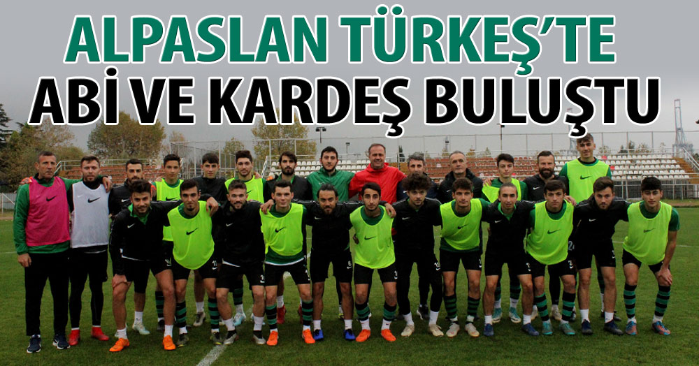 Alpaslan Türkeş’te abi - kardeş buluşması