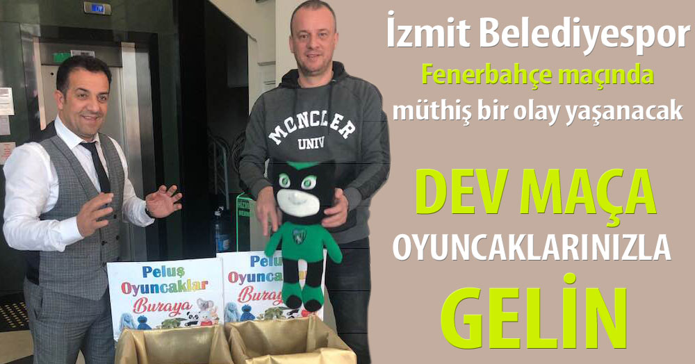 Dev maça oyuncaklarınızla gelin!