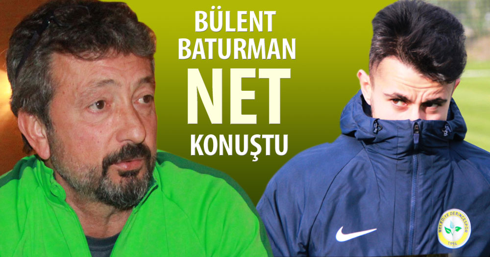 Bülent Baturman: Yiğit Ali de çok yıprandı