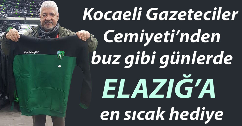 Gazetecilerden Elazığ’a soğuk günlerde sıcacık hediye!