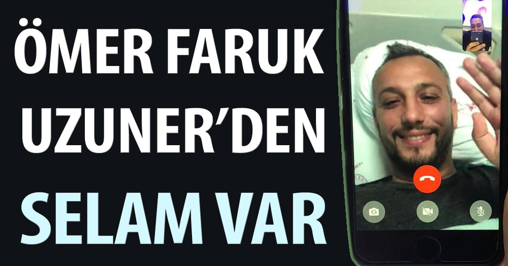 Uzuner’den selam var