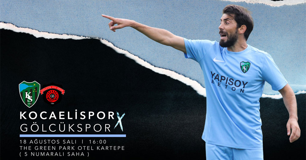 18 Ağustos’ta Gölcükspor ile oynanacak