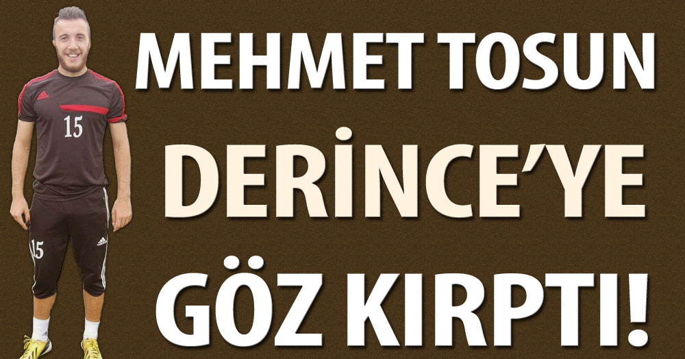 Mehmet Tosun, Derince’ye göz kırptı