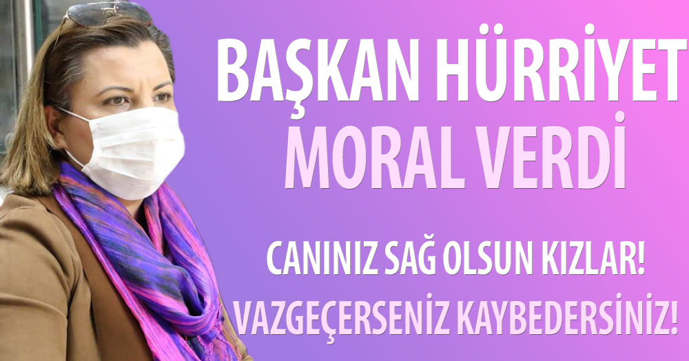 Başkan Hürriyet perilere moral verdi