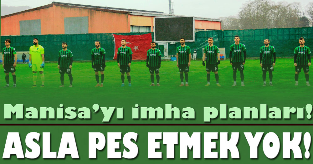 Manisa’yı imha planları!!!