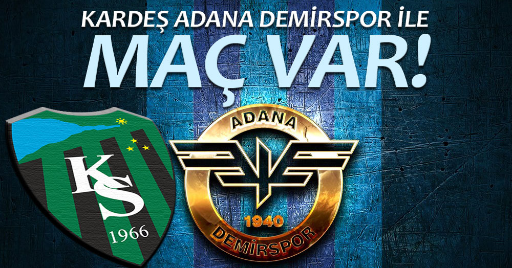 Alooo…! Kardeş Adana Demirspor ile hazırlık maçımız var!!!