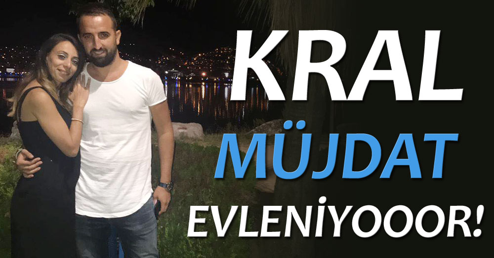 Kral Müjdat evleniyor!