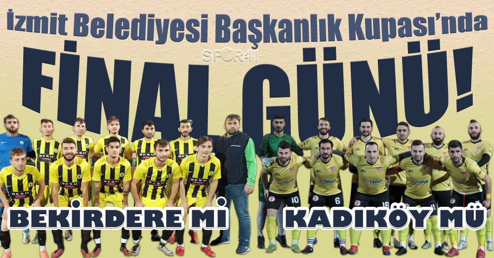 Kadıköy mü, Bekirdere mi… Şampiyon belli oluyor!