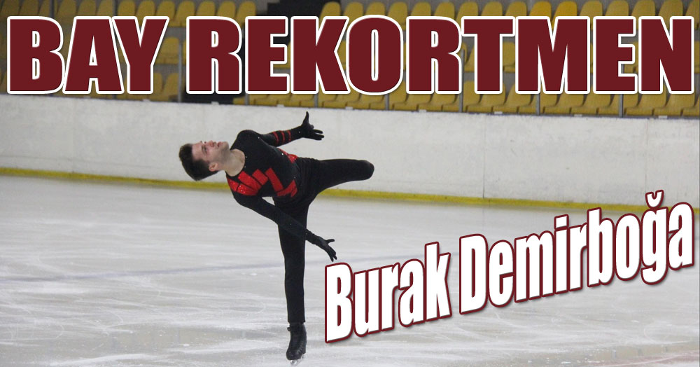 Rekortmen Burak!
