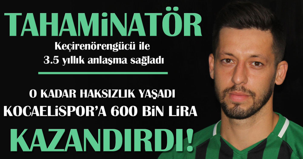 O kadar haksızlık yaşadı, Kocaelispor’a 600 bin lira kazandırdı!