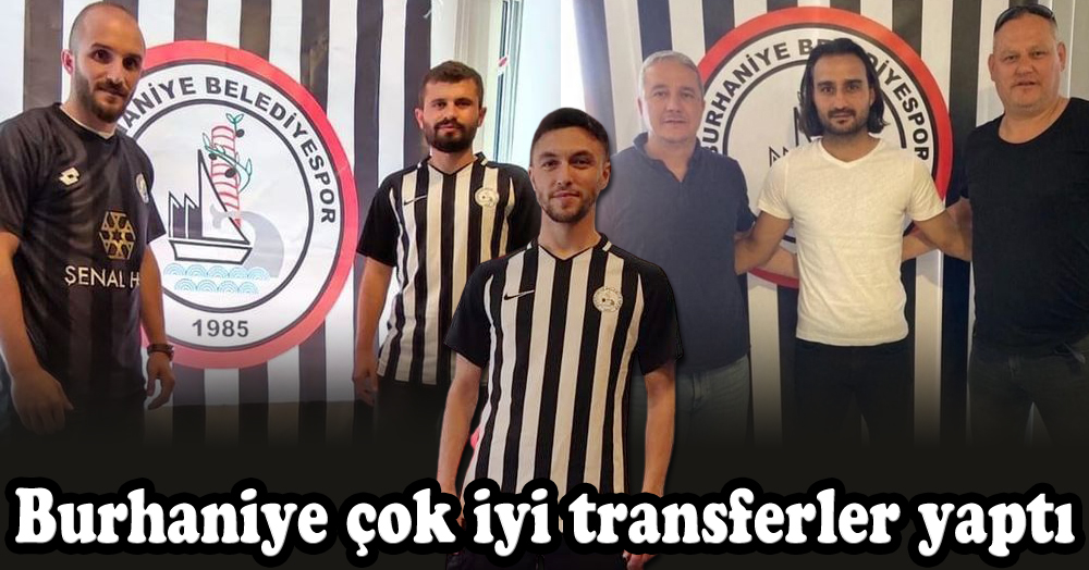 Burhaniye Belediyespor çok iyi futbolcular aldı