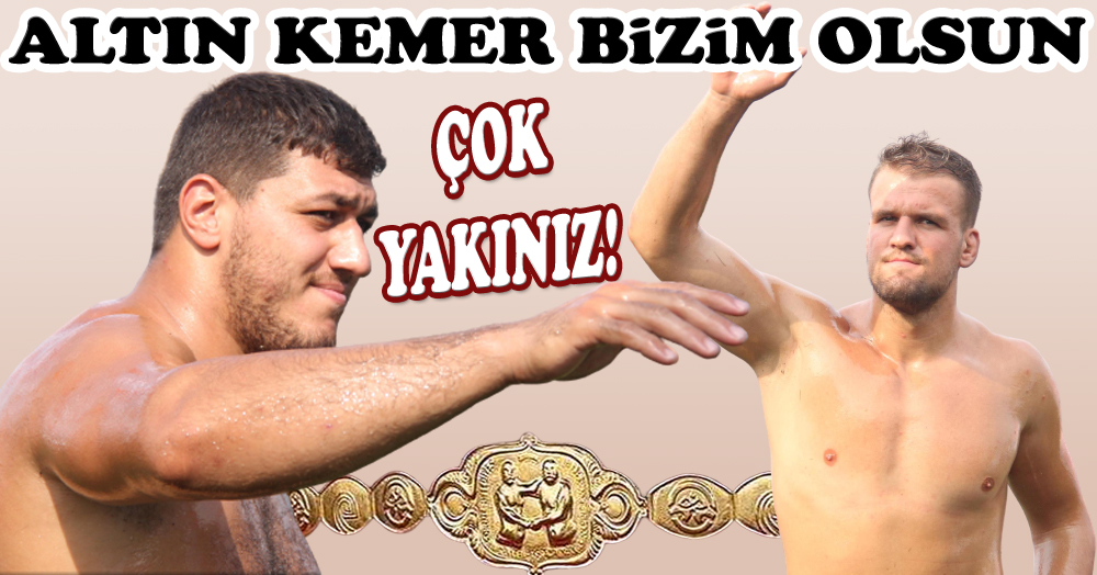 Altın Kemer DÖNSÜN! Haydi Tanju! Haydi Hüseyin!