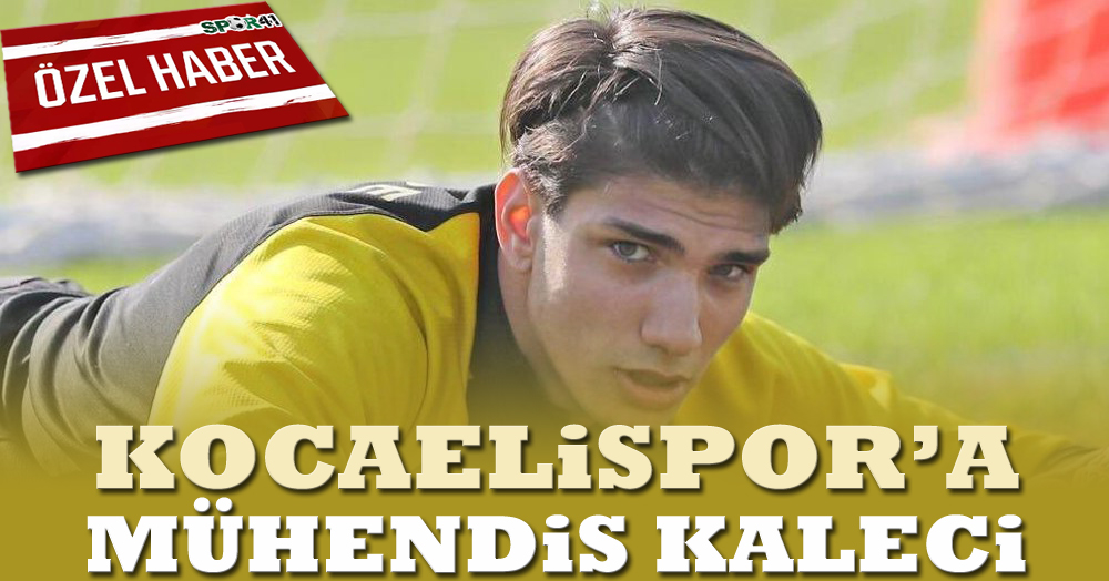 Kocaelispor’a mühendis kaleci!