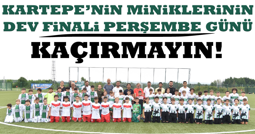 Kartepe Minikler Futbol Turnuvası’nın finali perşembe akşamı