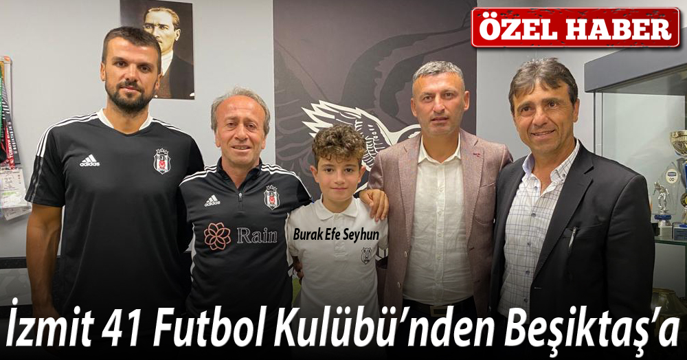 İzmit 41 Futbol Kulübü’nden Beşiktaş'a! Yıldız adayı Burak Efe’yi kaptılar!