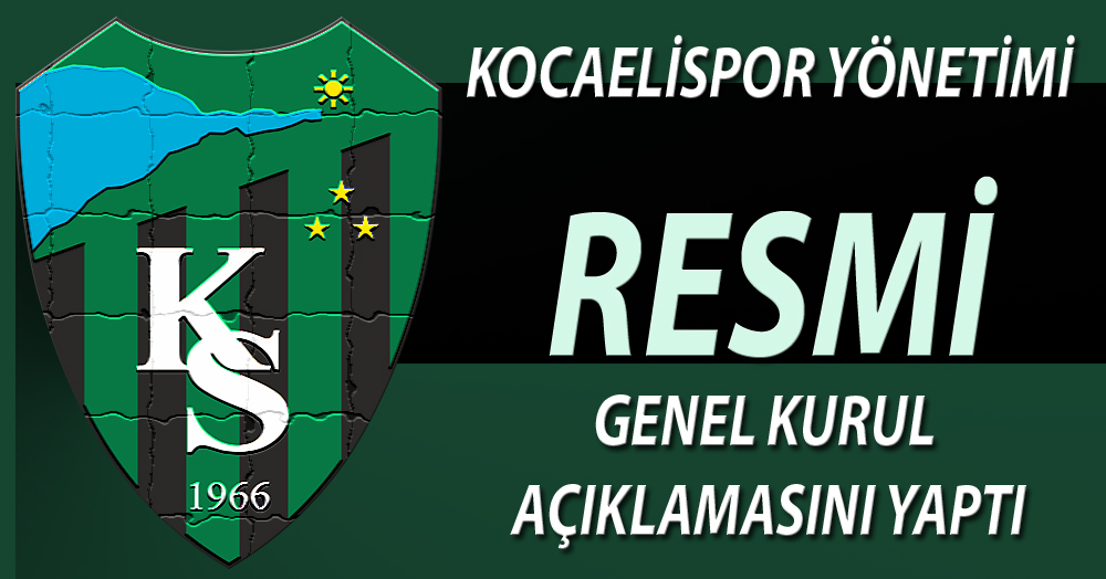Kocaelispor’dan genel kurul açıklaması