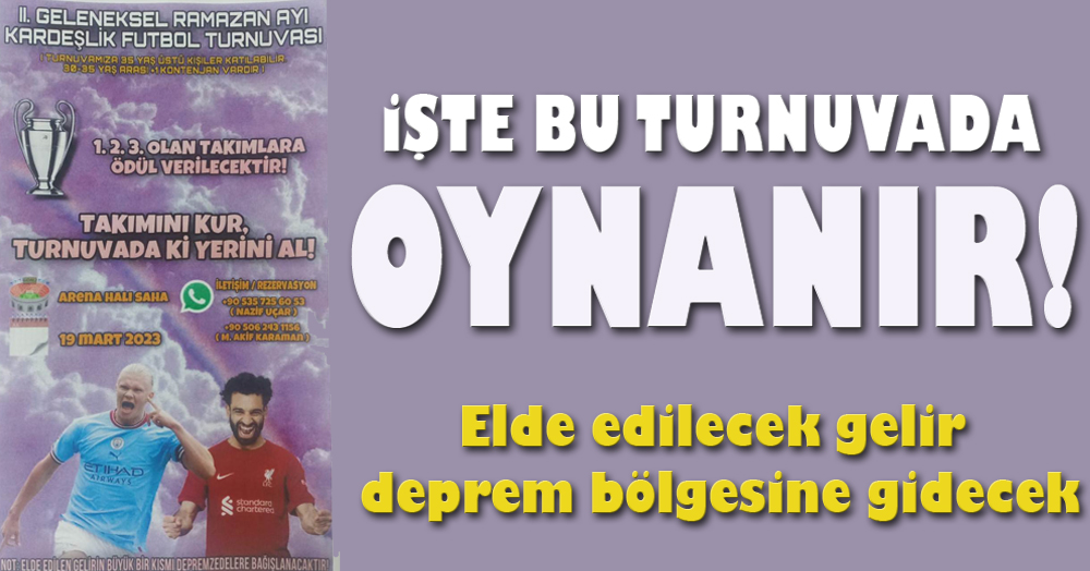 İşte bu turnuvada oynanır! Helal olsun… 